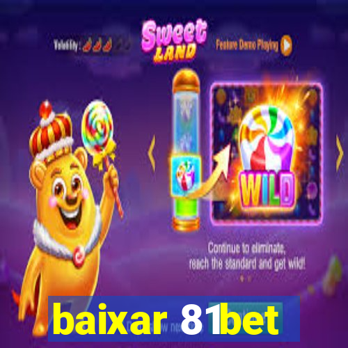 baixar 81bet